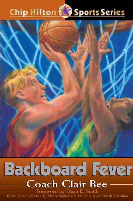 Book cover of Backboard Fever (Chip Hilton Sports Series #10)