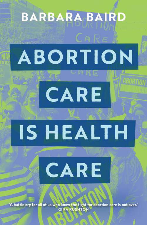 Book cover of Abortion Care is Health Care