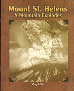 Book cover of Mount St. Helens: A Mountain Explodes (Into Reading, Level C #83)