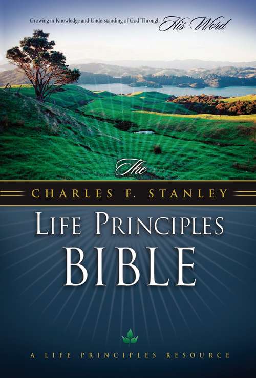 Book cover of The Charles F. Stanley Life Principles Bible, NKJV