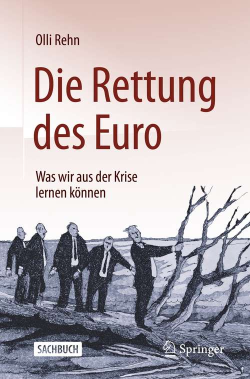Book cover of Die Rettung des Euro: Was wir aus der Krise lernen können (1. Aufl. 2021)