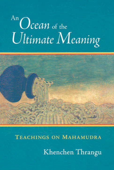 Book cover of An Ocean of the Ultimate Meaning: Teachings on Mahamudra