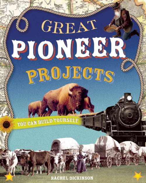 Book cover of GREAT PIONEER PROJECTS