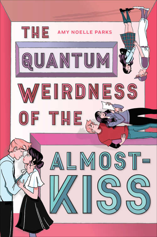 Book cover of The Quantum Weirdness of the Almost-Kiss