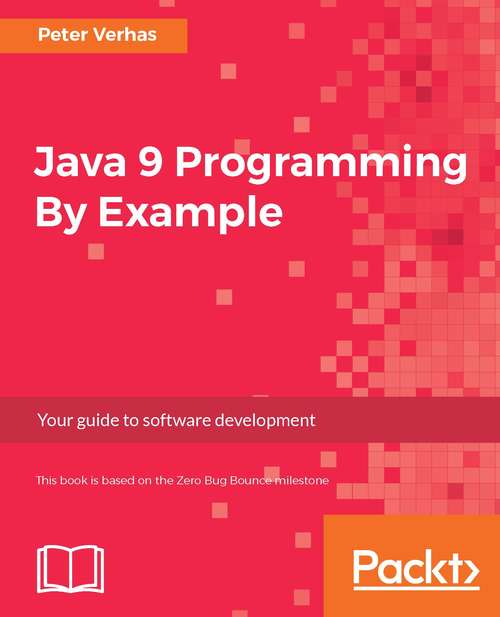 Book cover of Java 9 Programming By Example