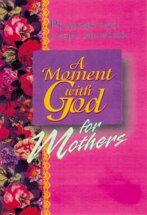 Book cover of A Moment with God for Mothers