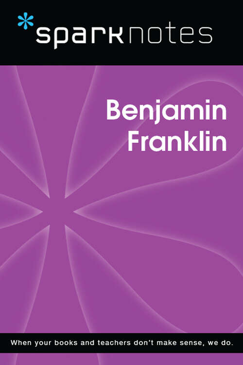 Book cover of Benjamin Franklin (SparkNotes Biography Guide)
