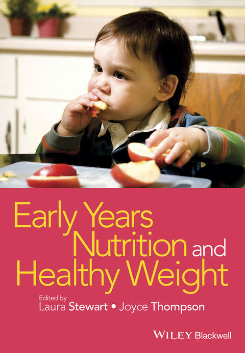 Early Years Nutrition and Healthy Weight