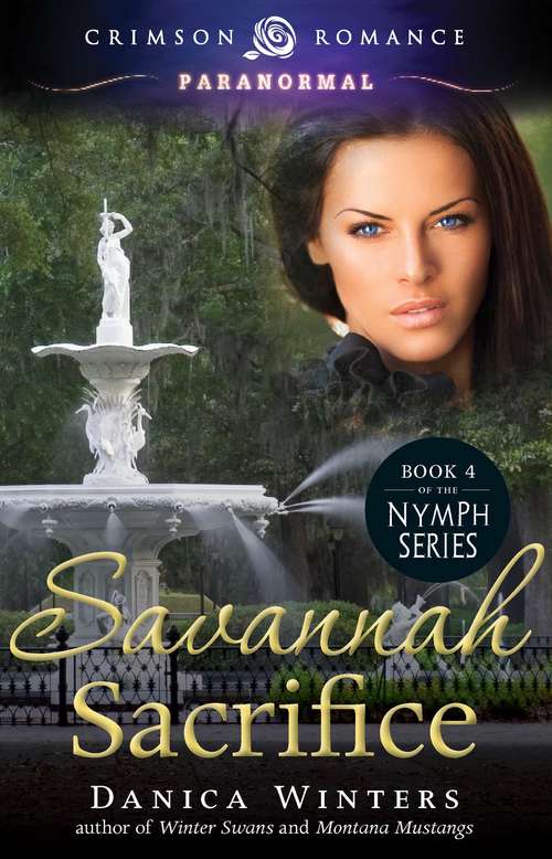Savannah Sacrifice: Book 4 of the Nymph Series