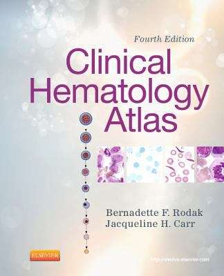 Book cover of Clinical Hematology Atlas (Fourth Edition)