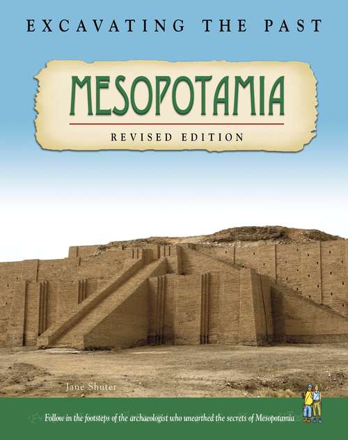 Mesopotamia (Excavating the Past Ser.)