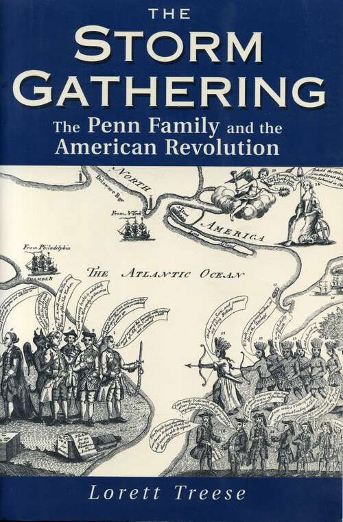 Book cover of The Storm Gathering: The Penn Family and the American Revolution (Keystone Books)