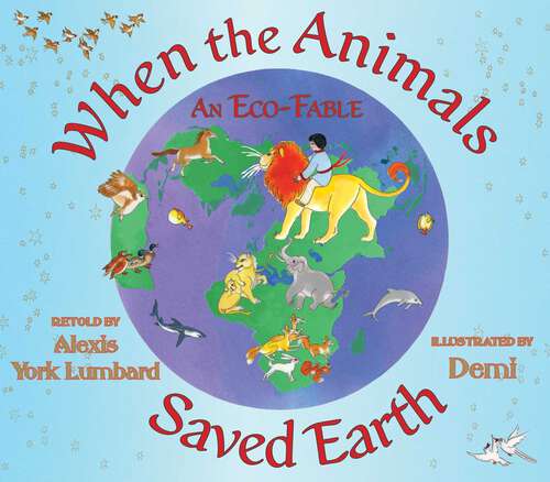 Book cover of When the Animals Saved Earth: An Eco-Fable