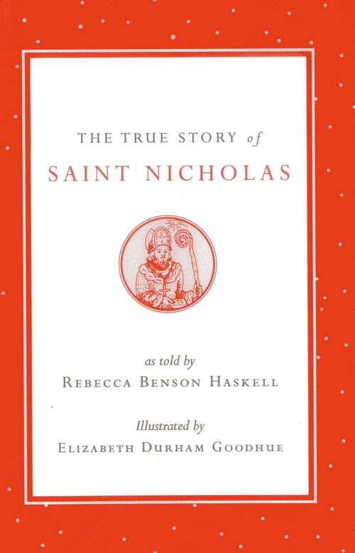 Book cover of The True Story of Saint Nicholas (2nd Edition)