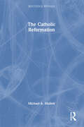 The Catholic Reformation (Routledge Revivals)