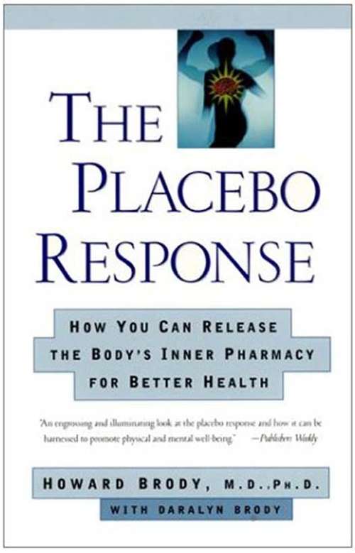 Book cover of The Placebo Response