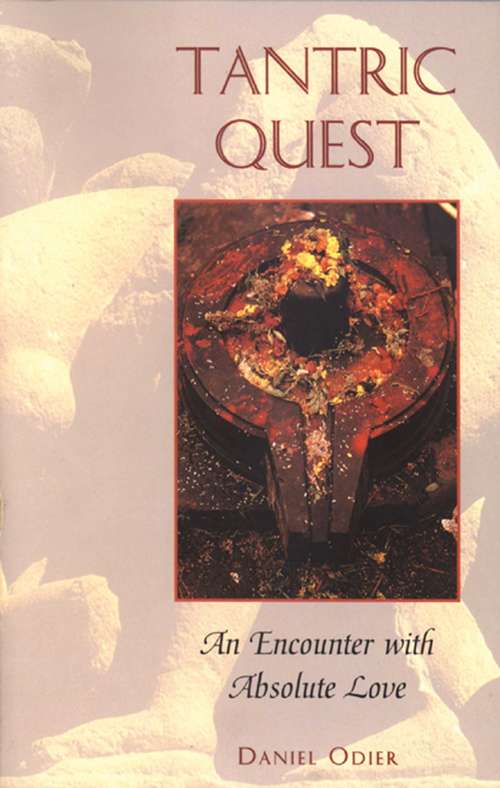 Book cover of Tantric Quest: An Encounter with Absolute Love