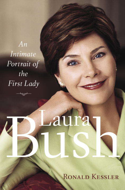 Book cover of Laura Bush: An Intimate Portrait of the First Lady