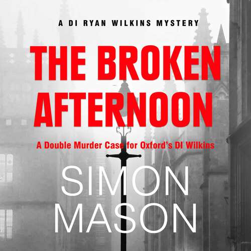 Book cover of The Broken Afternoon (DI Wilkins Mysteries #2)