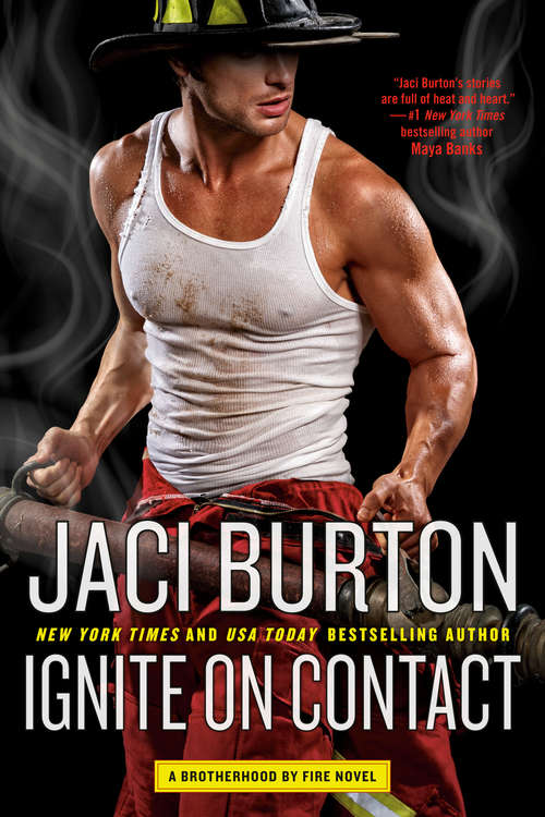Book cover of Ignite on Contact: Brotherhood By Fire (Brotherhood by Fire #2)
