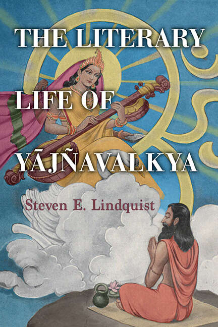 Book cover of The Literary Life of Yājñavalkya (SUNY series in Hindu Studies)