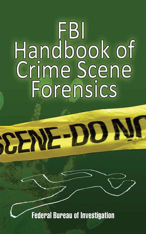 Book cover of FBI Handbook of Crime Scene Forensics