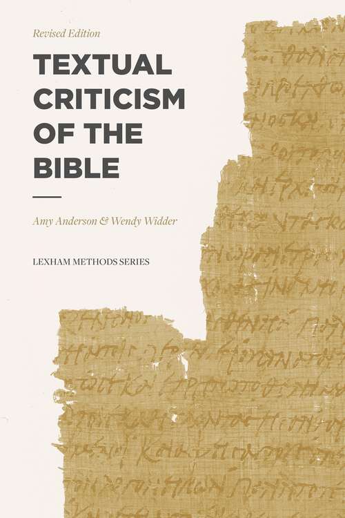 Book cover of Textual Criticism of the Bible: Revised Edition (Lexham Methods Series)