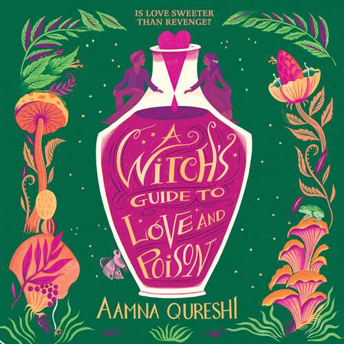 Book cover of A Witch's Guide to Love and Poison: A cosy YA fantasy from the author of The Baby Dragon Cafe
