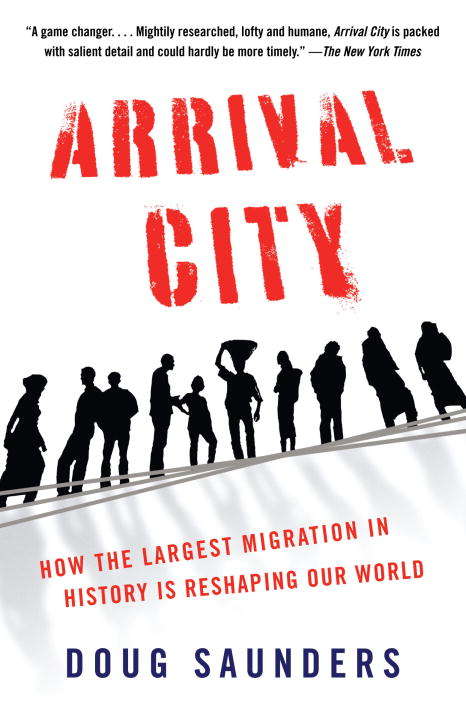 Book cover of Arrival City: The Final Migration and Our Next World