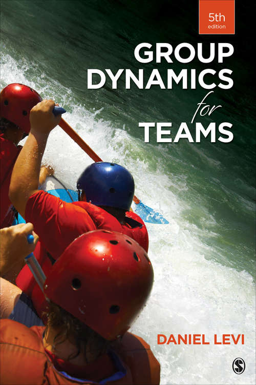 Group Dynamics for Teams: Levi, Group Dynamics For Teams 3e + Cobb, Leading Project Teams
