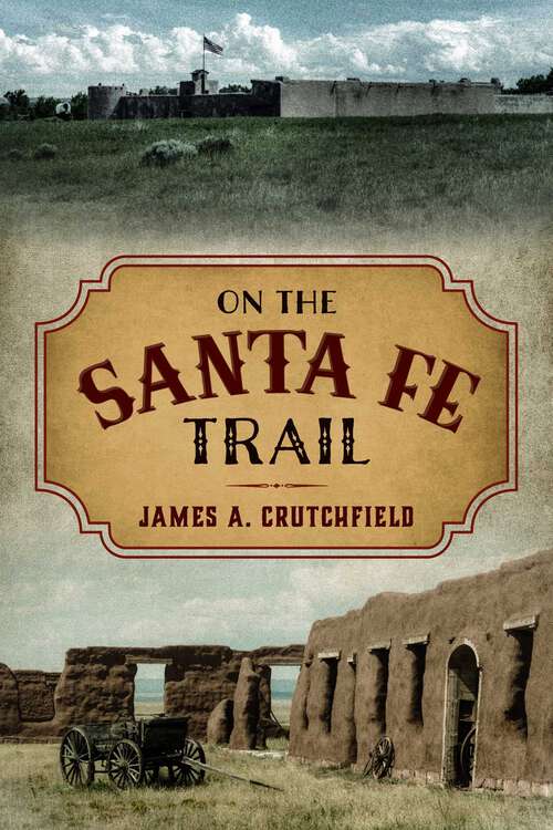 Book cover of On the Santa Fe Trail