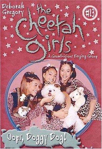 Book cover of Oops, Doggy Dog! (Cheetah Girls #13)