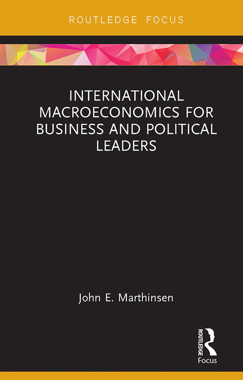 Book cover of International Macroeconomics for Business and Political Leaders