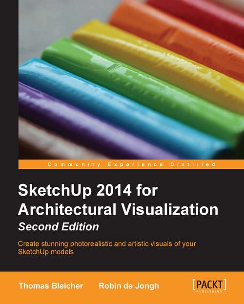 Book cover of SketchUp 2014 for Architectural Visualization Second Edition