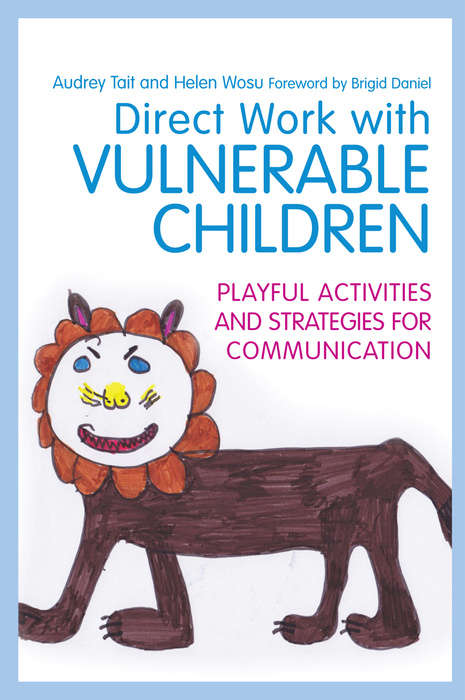 Direct Work with Vulnerable Children