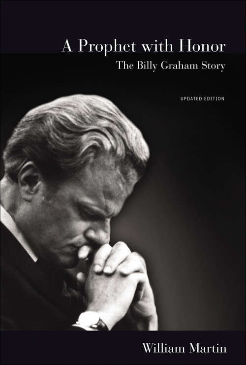 Book cover of A Prophet with Honor: The Billy Graham Story