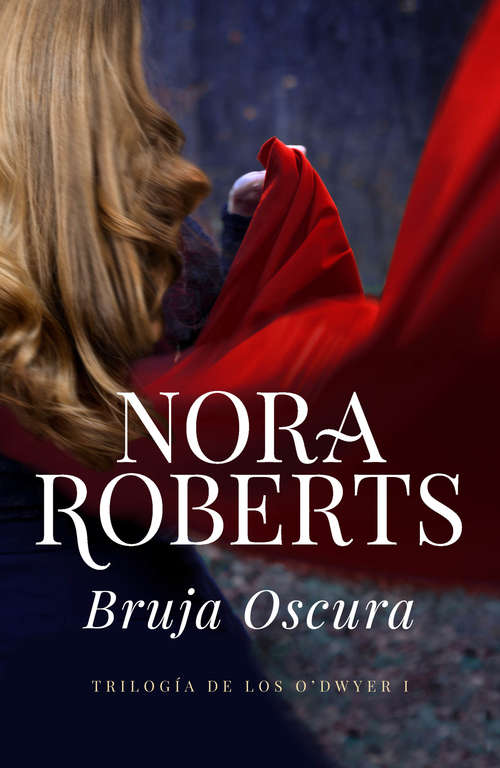 Book cover of Bruja oscura (Trilogía de los O'Dwyer #1)