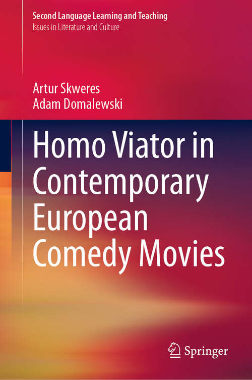 Book cover of Homo Viator in Contemporary European Comedy Movies (Second Language Learning and Teaching)