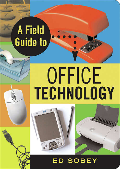 Book cover of A Field Guide to Office Technology