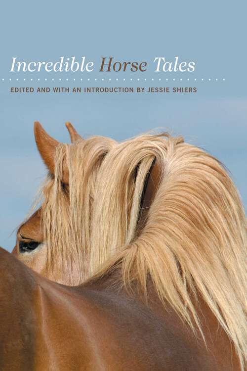 Book cover of Incredible Horse Tales (Incredible Tales)