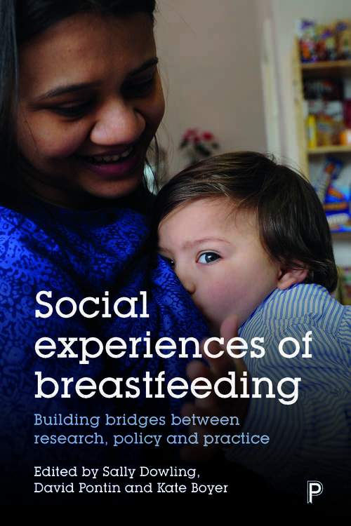 Social Experiences of Breastfeeding: Building Bridges between Research, Policy and Practice