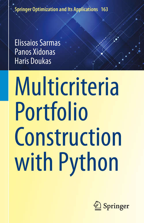 Multicriteria Portfolio Construction with Python (Springer Optimization and Its Applications #163)