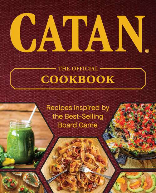 Book cover of CATAN®: The Official Cookbook