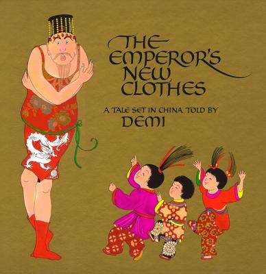 Book cover of The Emperor's New Clothes: A Tale Set in China