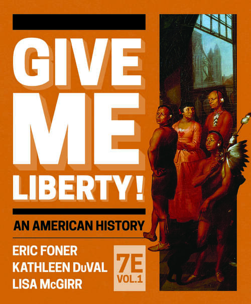 Give Me Liberty! (Seventh Full Edition)  (Vol. Volume 1)