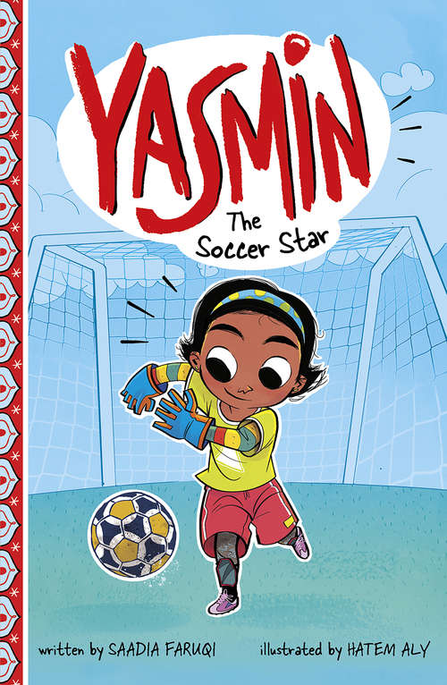 Book cover of Yasmin the Soccer Star (Yasmin #54)