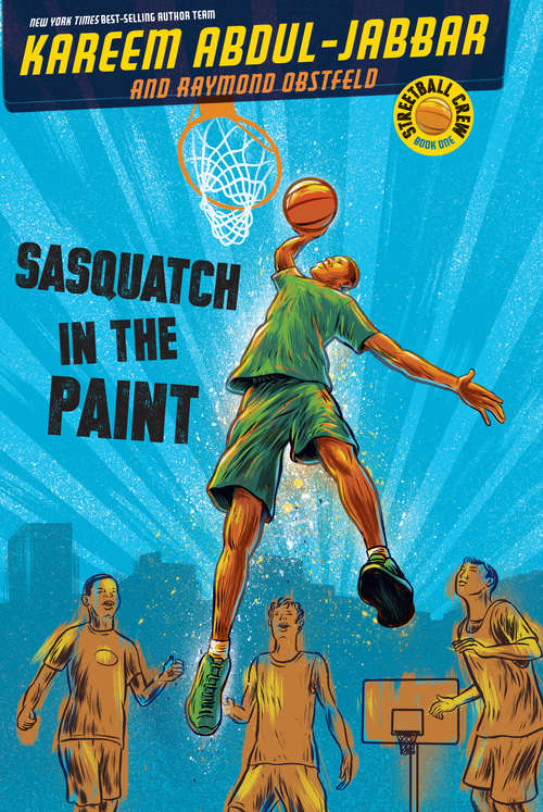 Sasquatch in the Paint (Streetball Crew #1)