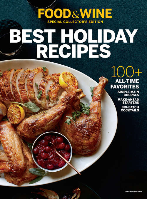 Book cover of FOOD & WINE Best Holiday Recipes: 100+ All-Time Favorites