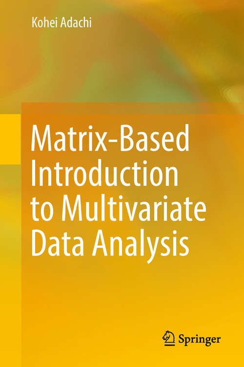 Book cover of Matrix-Based Introduction to Multivariate Data Analysis (1st ed. 2016)