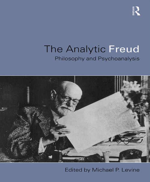 Book cover of Analytic Freud: Philosophy and Psychoanalysis